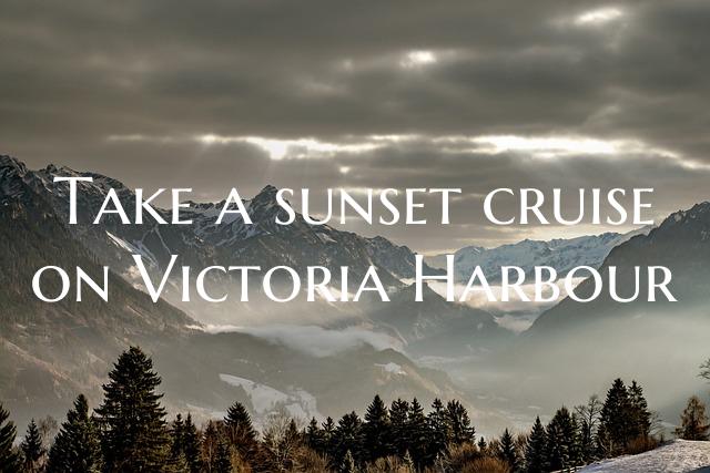 Take a sunset cruise on Victoria Harbour